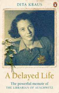 A Delayed Life : The true story of the Librarian of Auschwitz