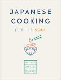 Japanese Cooking for the Soul : Healthy. Mindful. Delicious. -- Paperback / softback