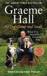 All Dogs Great and Small : What I've Learned Training Dogs