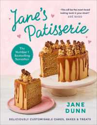 Jane's Patisserie : Deliciously customisable cakes, bakes and treats. THE NO.1 SUNDAY TIMES BESTSELLER