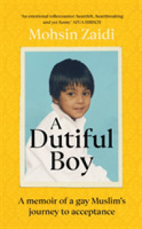 A Dutiful Boy : A Memoir of a Gay Muslim's Journey to Acceptance