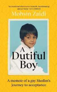 Dutiful Boy : A memoir of a gay Muslim's journey to acceptance -- Paperback / softback