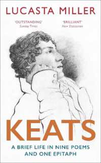 Keats : A Brief Life in Nine Poems and One Epitaph