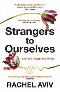 Strangers to Ourselves : Unsettled Minds and the Stories that Make Us