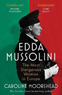 Edda Mussolini : The Most Dangerous Woman in Europe