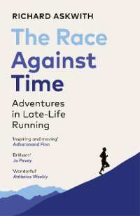 The Race against Time : Adventures in Late-Life Running