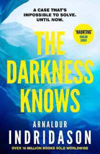 The Darkness Knows : From the international bestselling author of the Shadow District (Detective Konrad)