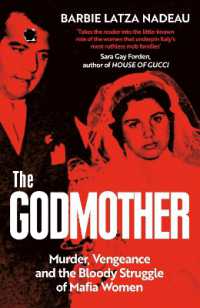 The Godmother : Murder, Vengeance, and the Bloody Struggle of Mafia Women