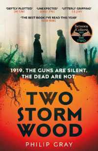 Two Storm Wood : Uncover an unsettling mystery of World War One in the the Times Thriller of the Year