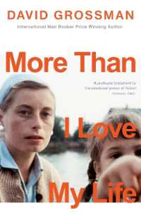 More than I Love My Life : LONGLISTED FOR THE 2022 INTERNATIONAL BOOKER PRIZE