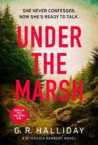 Under the Marsh : A Scottish Highlands thriller that will have your heart racing (Monica Kennedy) -- Paperback / softback