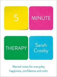5 Minute Therapy : A Therapist's Guide to Navigating Life's Highs and Lows