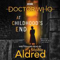 Doctor Who: at Childhood's End : Thirteenth Doctor Novel