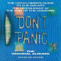 The Hitchhiker's Guide to the Galaxy: the Original Albums : Two full-cast audio dramatisations