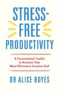 Stress-Free Productivity : A Personalised Toolkit to Become Your Most Efficient, Creative Self