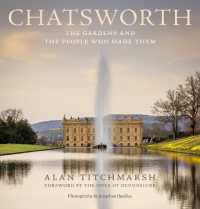 Chatsworth : The gardens and the people who made them