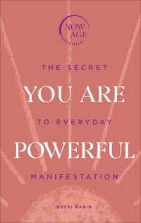 You Are Powerful : The Secret to Everyday Manifestation (Now Age series)