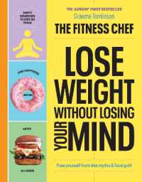 THE FITNESS CHEF - Lose Weight without Losing Your Mind : The Sunday Times Bestseller