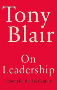 元英首相トニー・ブレア著／リーダーシップについて：２１世紀への教訓<br>On Leadership : Lessons for the 21st Century
