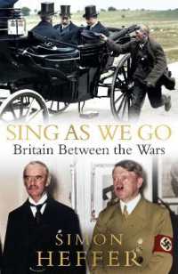 Sing as We Go : Britain between the Wars