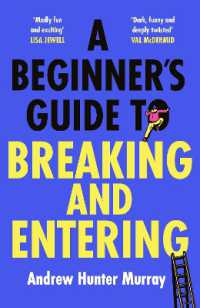 A Beginner's Guide to Breaking and Entering : The brilliantly entertaining new thriller by the Sunday Times bestselling author of the Last Day