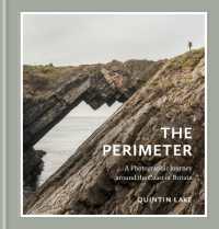 The Perimeter : A Photographic Journey around the Coast of Britain