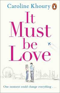It Must Be Love : An uplifting and gorgeously romantic love story