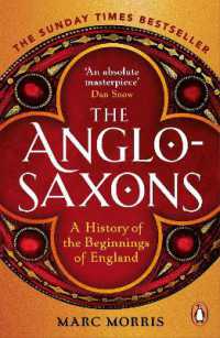 The Anglo-Saxons : A History of the Beginnings of England