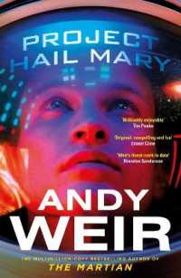 Project Hail Mary : The Sunday Times bestseller from the author of the Martian