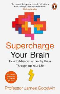 Supercharge Your Brain : How to Maintain a Healthy Brain Throughout Your Life