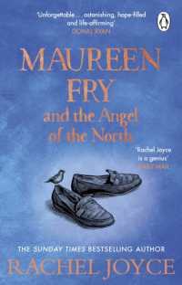 Maureen Fry and the Angel of the North : From the bestselling author of the Unlikely Pilgrimage of Harold Fry (Harold Fry)