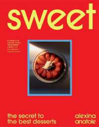 Sweet : the secret to the best desserts
