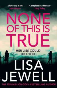 None of This is True : The new addictive psychological thriller from the #1 Sunday Times bestselling author of the Family Upstairs