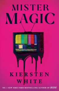 Mister Magic : A dark nostalgic supernatural thriller from the New York Times bestselling author of Hide
