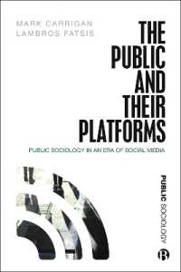 ソーシャルメディア時代の公共社会学<br>The Public and Their Platforms : Public Sociology in an Era of Social Media (Public Sociology)