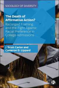 The Death of Affirmative Action? : Racialized Framing and the Fight against Racial Preference in College Admissions (Sociology of Diversity)