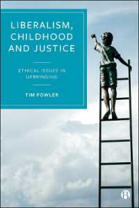 Liberalism, Childhood and Justice : Ethical Issues in Upbringing