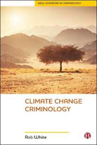 気候変動の犯罪学<br>Climate Change Criminology (New Horizons in Criminology)