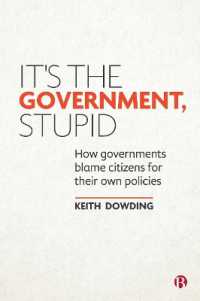 社会問題に対する政策的失敗<br>It's the Government, Stupid : How Governments Blame Citizens for Their Own Policies