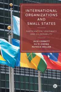 International Organizations and Small States : Participation, Legitimacy and Vulnerability