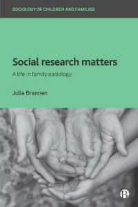 Social Research Matters : A Life in Family Sociology (Sociology of Children and Families)
