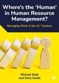 人的資源管理における人間性の確保：２１世紀の労務管理<br>Where's the 'Human' in Human Resource Management? : Managing Work in the 21st Century