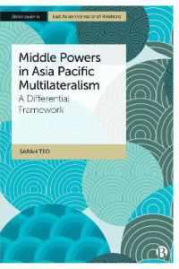 Middle Powers in Asia Pacific Multilateralism : A Differential Framework (Bristol Studies in East Asian International Relations)