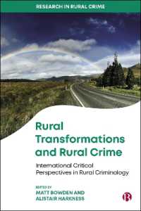 Rural Transformations and Rural Crime : International Critical Perspectives in Rural Criminology (Research in Rural Crime)