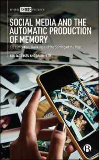 Social Media and the Automatic Production of Memory : Classification, Ranking and the Sorting of the Past