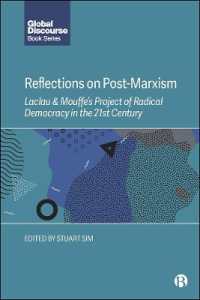 Reflections on Post-Marxism : Laclau and Mouffe's Project of Radical Democracy in the 21st Century (Global Discourse)