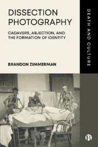 Dissection Photography : Cadavers, Abjection, and the Formation of Identity (Death and Culture)