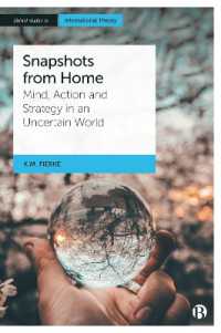 Snapshots from Home : Mind, Action and Strategy in an Uncertain World (Bristol Studies in International Theory)