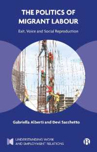 The Politics of Migrant Labour : Exit, Voice, and Social Reproduction (Understanding Work and Employment Relations)