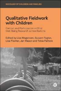 Qualitative Fieldwork with Children : Context and Participation in Child Well-Being Research across Nations (Sociology of Children and Families)